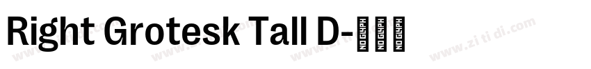 Right Grotesk Tall D字体转换 Right Grotesk Tall D字体转换